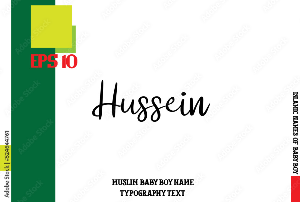 Hussein Muslim Men's Name Stylish Calligraphy Text 