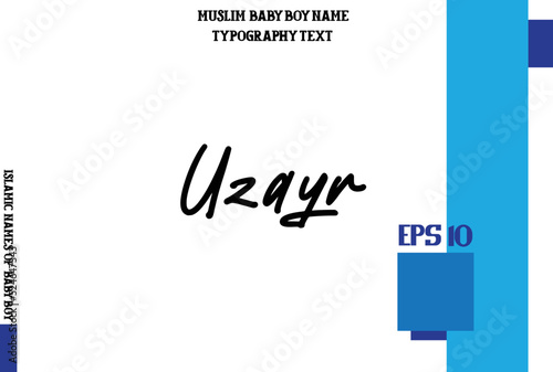 Text Typography of Baby Boy Arabic Name Uzayr photo
