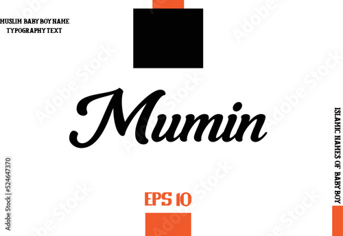 Text Bold Typography of Baby Boy Arabic Name Mumin photo