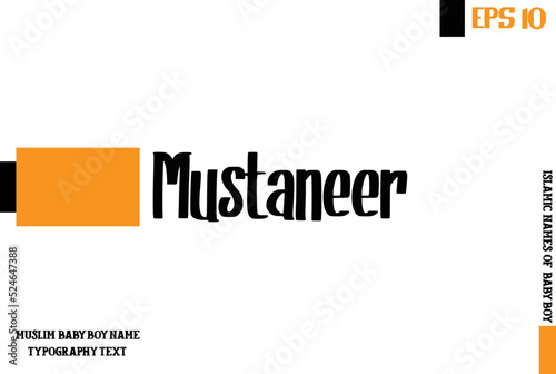 Text Bold Typography of Baby Boy Arabic Name Mustaneer photo
