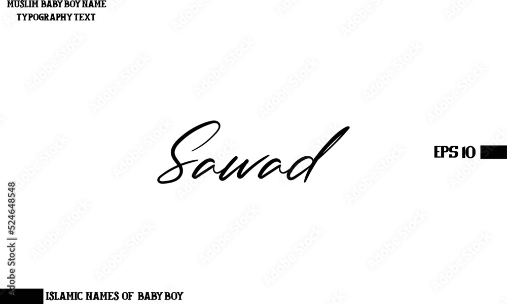 Sawad Muslim Men's Name Stylish Calligraphy Text  