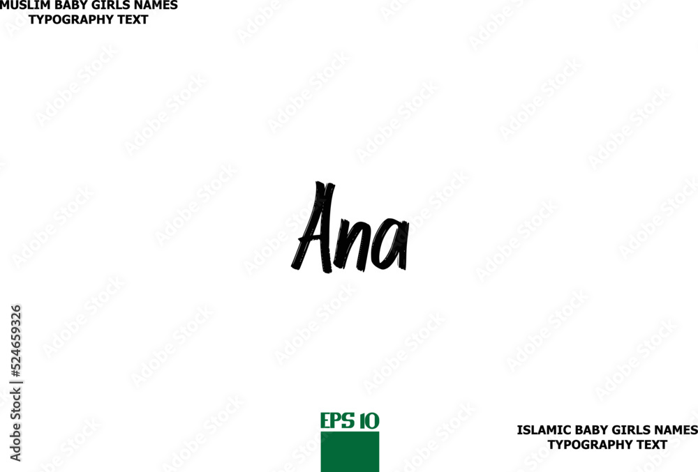 Islamic Female Name Brush Calligraphy Text Ana