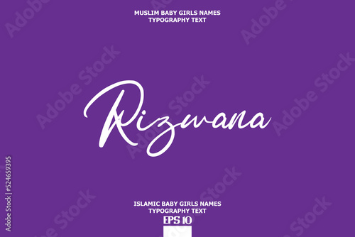 Rizwana Islamic Female Name Brush Calligraphy Text