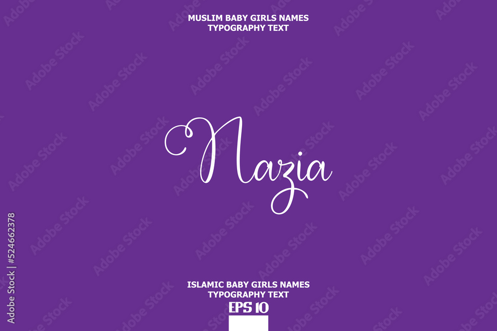 Baby Girl Islamic Name Nazia Stylish Typography Text