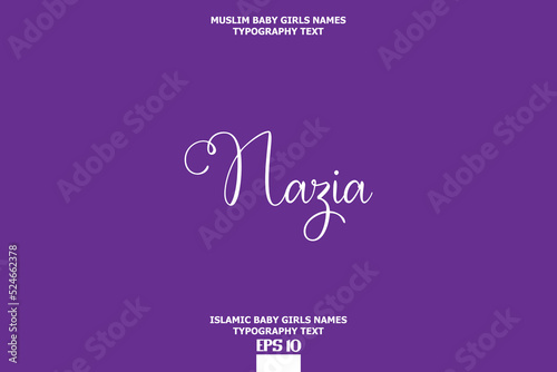 Baby Girl Islamic Name Nazia Stylish Typography Text photo