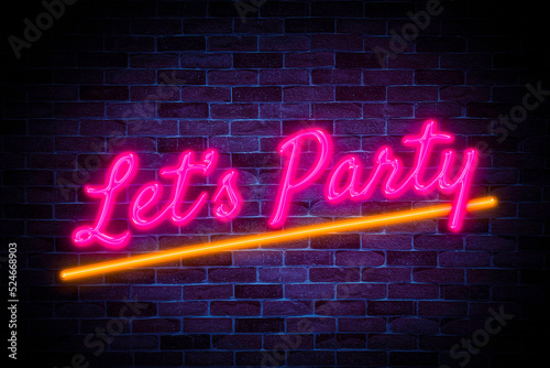 Let's party sign symbol neon banner, light signboard.