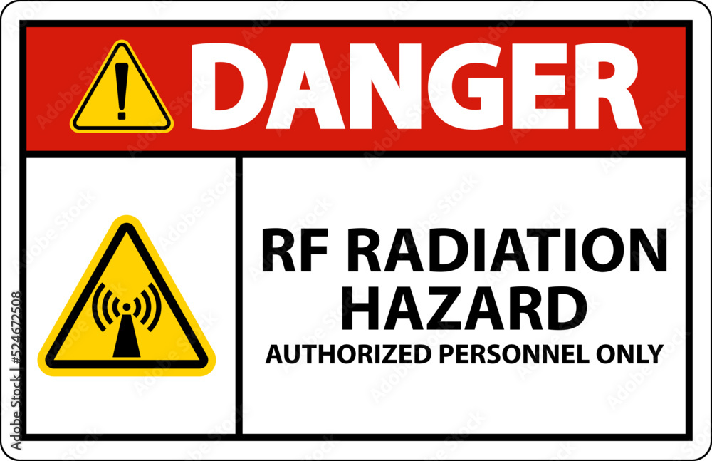 Danger RF Radiation Hazard Authorized Only Sign On White Background Danger RF Radiation Hazard Authorized Only Sign On White Background