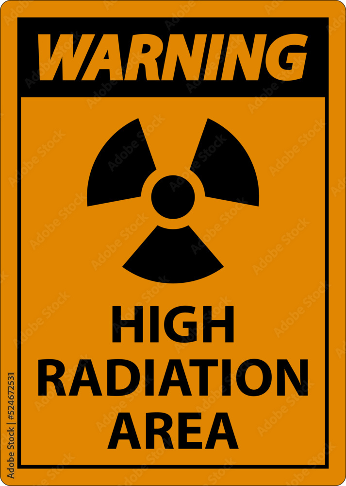 Obraz premium Warning High Radiation Area Sign on white background