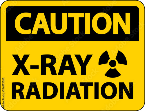 Caution X-Ray Radiation Sign On White Background