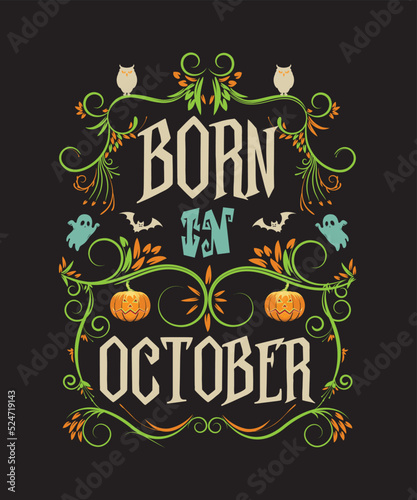 Born in October, Vector Artwork, T-shirt Design Idea, Typography Design, Artwork 
