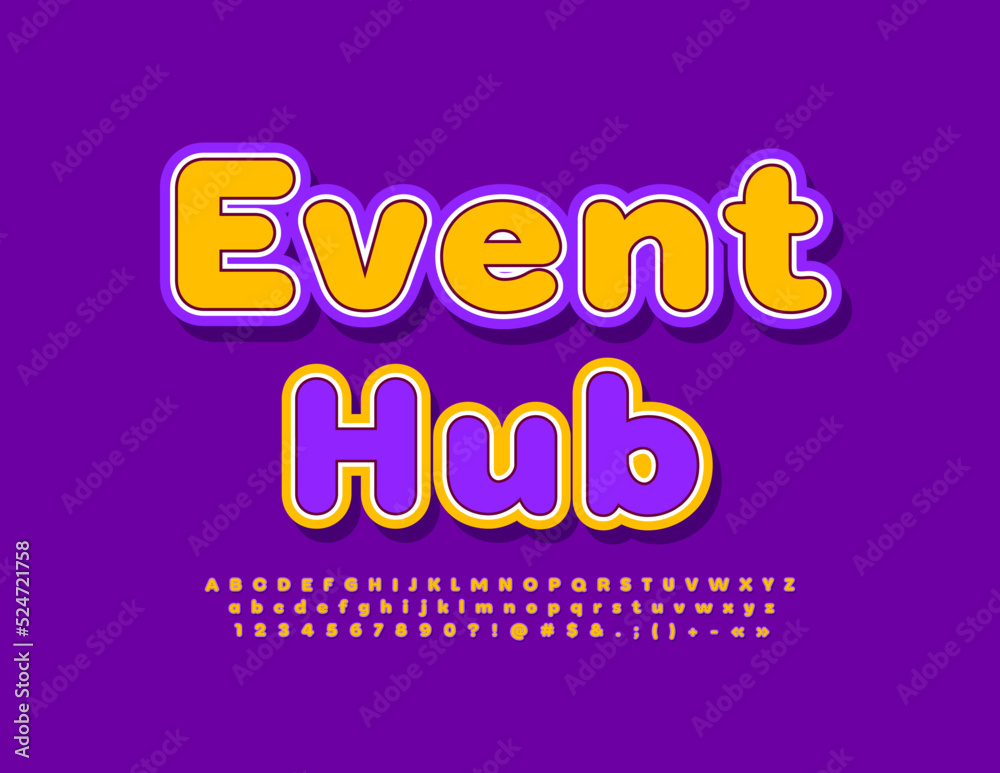 Vector bright logo Event Hub with sticker style Font. Creative set of Alphabet Letters, Numbers and Symbols