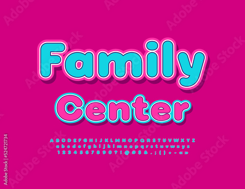 Vector colorful banner Family Center. Creative Alphabet Letters, Numbers and Symbols. Trendy right Font