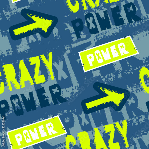 Abstract seamless grunge wording pattern. Textured lettering repeat print for sport textile, fashion clothes, wrapping paper. Text endless ornament with words Crazy, power.