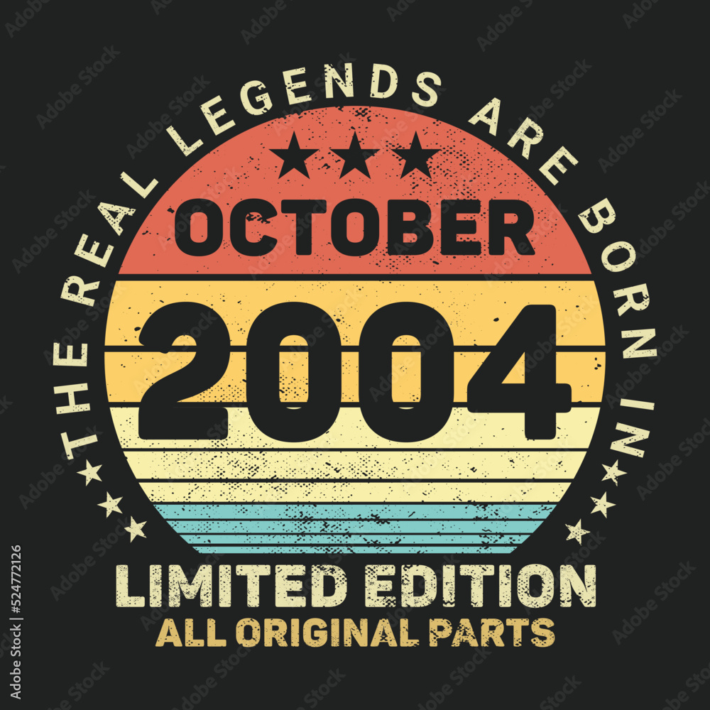 The Real Legends Are Born In October 2004, Birthday gifts for women or men, Vintage birthday shirts for wives or husbands, anniversary T-shirts for sisters or brother