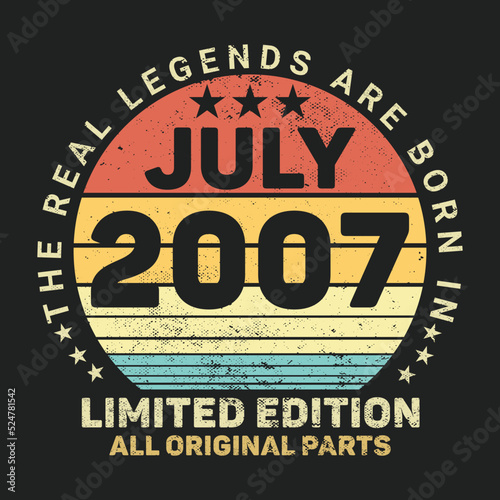 The Real Legends Are Born In July 2007, Birthday gifts for women or men, Vintage birthday shirts for wives or husbands, anniversary T-shirts for sisters or brother