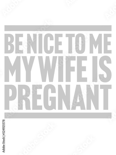 my wife is pregnant 