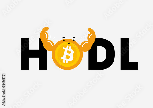Hodl Bitcoin btc cartoon vector Illustration. Best used for tshirt, mug, crypto meme, posters, web design, marketing. Cryptocurrency cartoon concept.