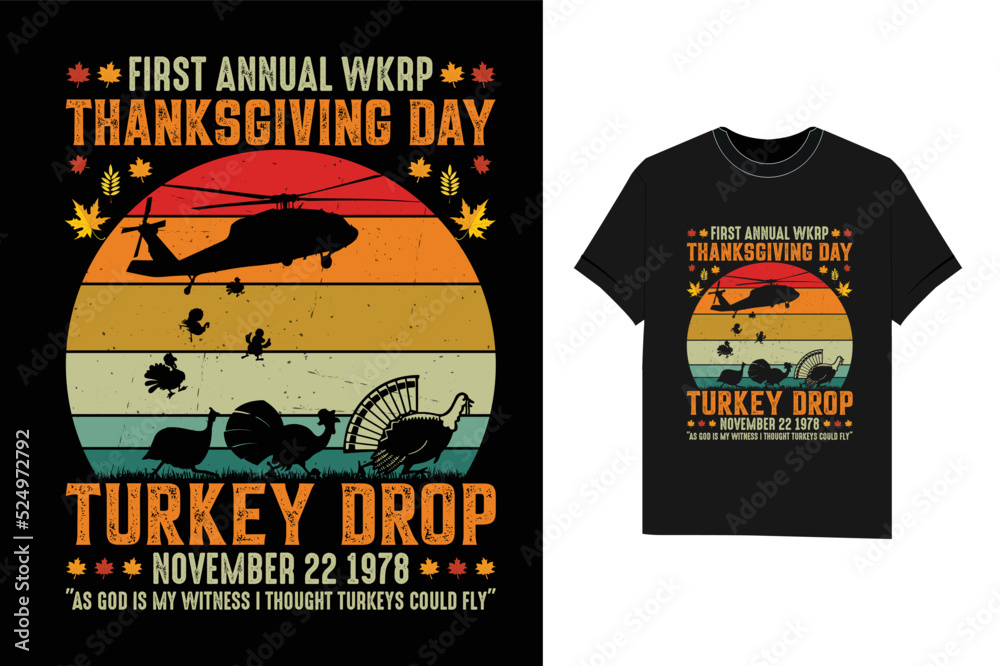 First Annual wkrp thanksgiving day turkey drop Thanksgiving T-Shirt Design