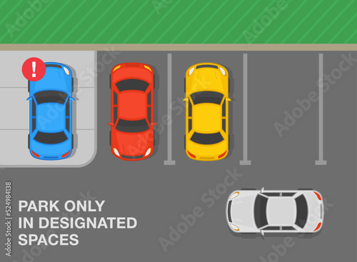 Safe parking tips and rules. Top view of correct and incorrect perpendicular parked cars. Park only in designated spaces. Flat vector illustration template.