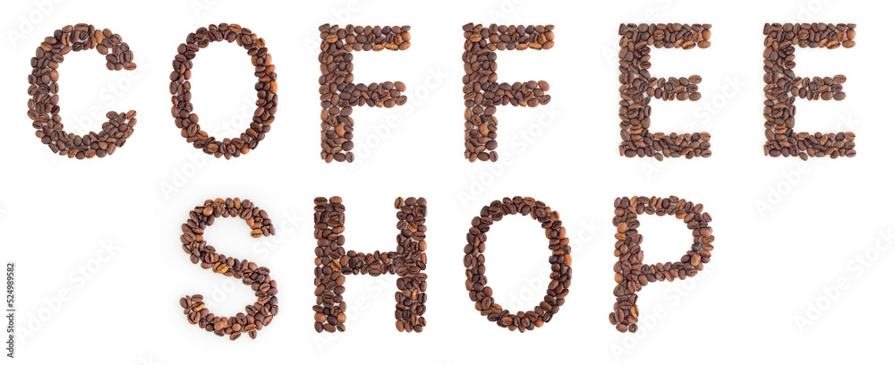 COFFEE SHOP text from roasted coffee beans on white background COFFEE SHOP text from roasted coffee beans on white background