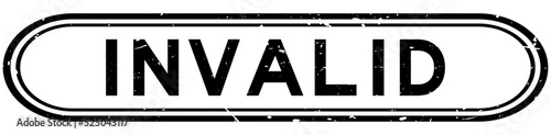 Grunge black invalid word rubber seal stamp on white background