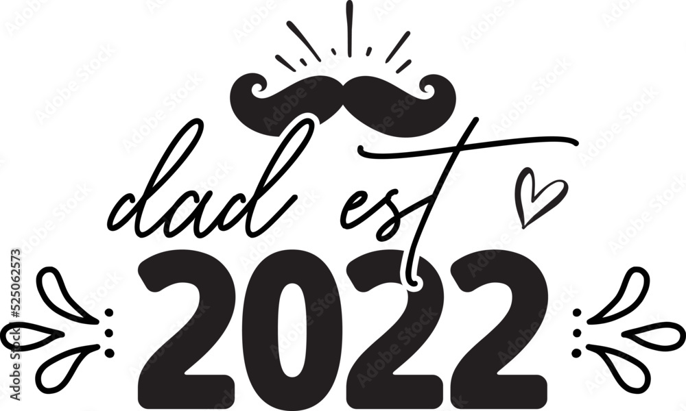 Dad Est 2022