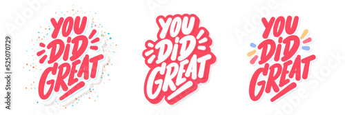 You Did Great. Vector handwritten lettering text.