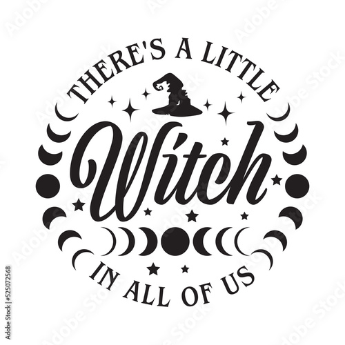 There's a Little Witch in all of us , Halloween vector,Witch leopard design for shirt,Lettering text print for cricut. photo