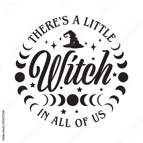 There's a Little Witch in all of us , Halloween vector,Witch leopard design for shirt,Lettering text print for cricut.