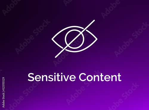 Sensitive content warning icon. Eye vector sensitive content explicit porn photo censored design media photo