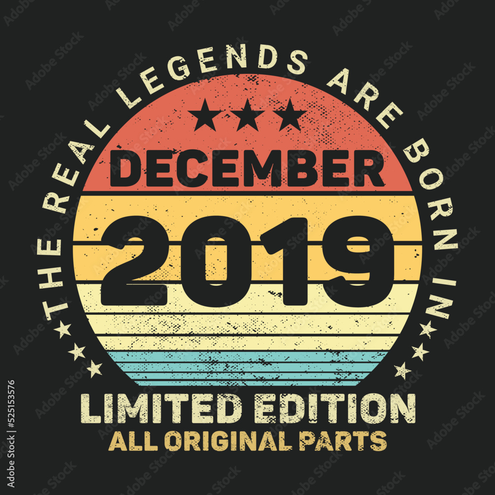 The Real Legends Are Born In December 2019, Birthday gifts for women or men, Vintage birthday shirts for wives or husbands, anniversary T-shirts for sisters or brother