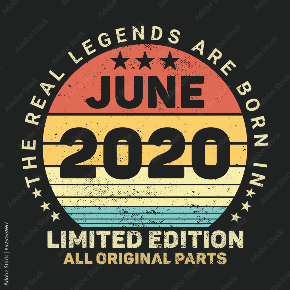 The Real Legends Are Born In June 2020, Birthday gifts for women or men, Vintage birthday shirts for wives or husbands, anniversary T-shirts for sisters or brother