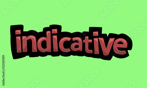 INDICATIVE writing vector design on a green background