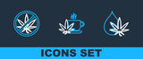Set line Marijuana or cannabis leaf oil, Stop marijuana and Cup tea with icon. Vector