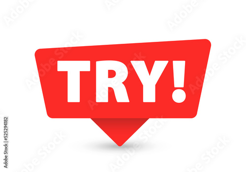 Try - Banner, Speech Bubble, Label, Sticker, Ribbon Template. Vector Stock Illustration
