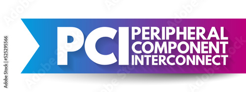 PCI - Peripheral Component Interconnect is a local computer bus for attaching hardware devices in a computer, acronym technology concept background