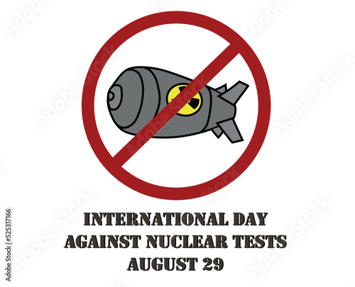 International Day Against Nuclear Test  August 29