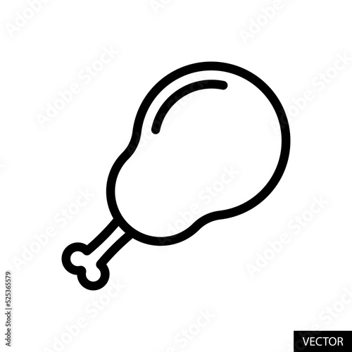 Fried chicken leg, Chicken drumstick, Chicken lollipop vector icon in line style design for website design, app, UI, isolated on white background. Editable stroke. Vector illustration.