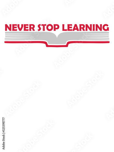 never stop learning Zitat 