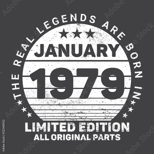 The Real Legends Are Born In January 1979  Birthday gifts for women or men  Vintage birthday shirts for wives or husbands  anniversary T-shirts for sisters or brother