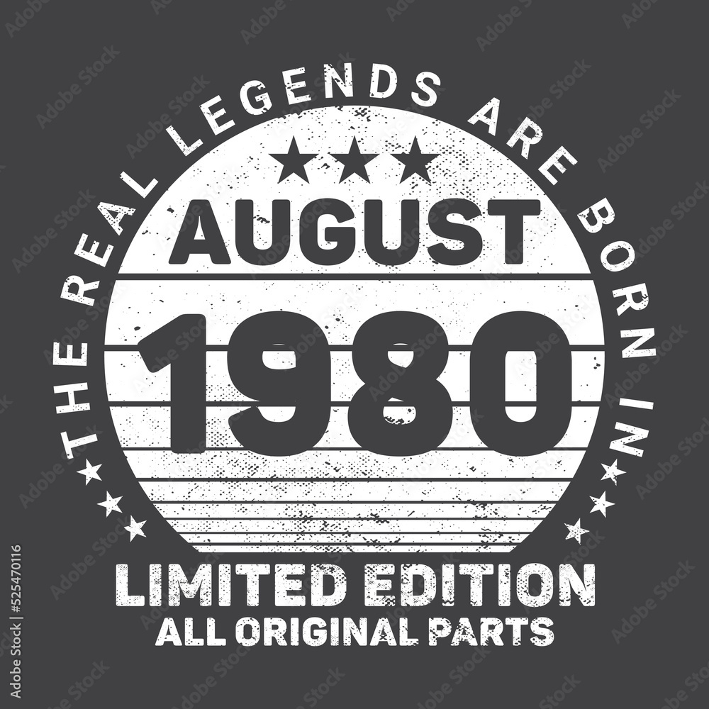 The Real Legends Are Born In August 1980, Birthday gifts for women or men, Vintage birthday shirts for wives or husbands, anniversary T-shirts for sisters or brother
