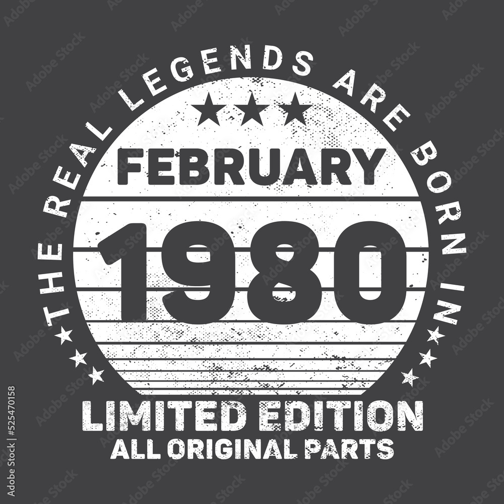 The Real Legends Are Born In February 1980, Birthday gifts for women or men, Vintage birthday shirts for wives or husbands, anniversary T-shirts for sisters or brother