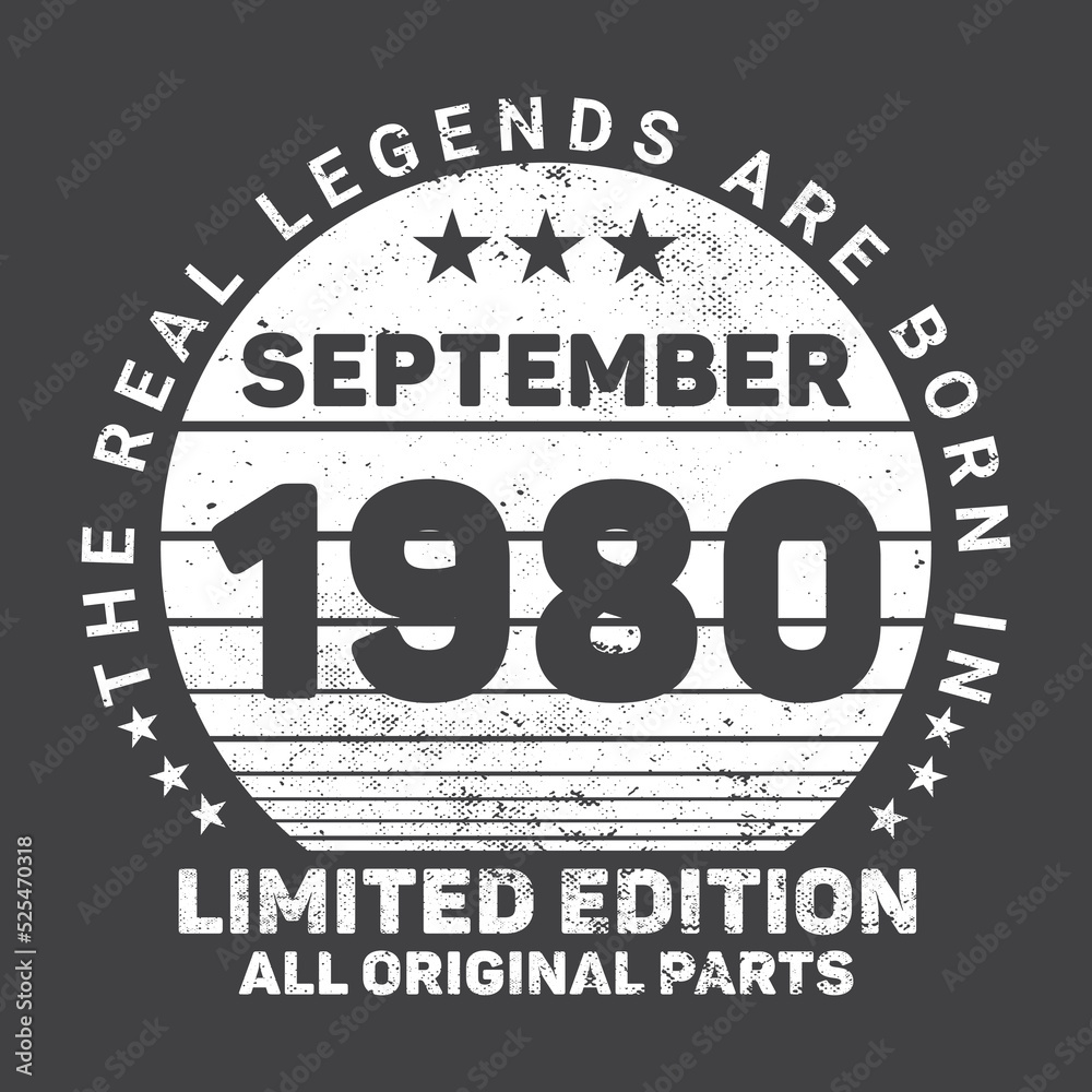 The Real Legends Are Born In September 1980, Birthday gifts for women or men, Vintage birthday shirts for wives or husbands, anniversary T-shirts for sisters or brother