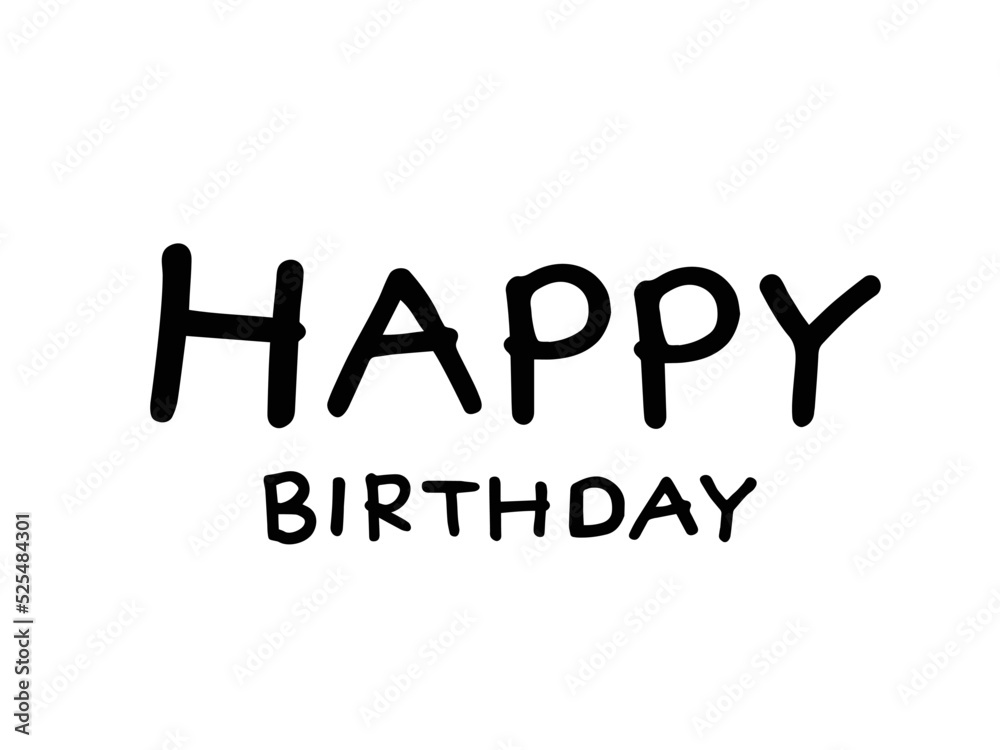 Fototapeta premium かわいいHAPPYBIRTHDAYの文字/手書きイラスト素材