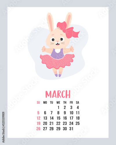 March 2023 calendar. Cute bunny girl ballerina in dress on pointe shoes. rabbit is symbol 2023 year to Chinese zodiac. Vector illustration. Vertical Template. Week from sunday In English.