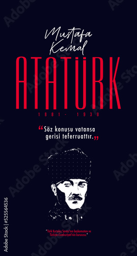 Türkiye Cumhuriyeti kurucusu ve ilk Türkiye Cumhurbaskani Mustafa Kemal Atatürk. Portre. Translation: Turkish Republic founder and the first Turkish President Mustafa Kemal Ataturk. Portrait.