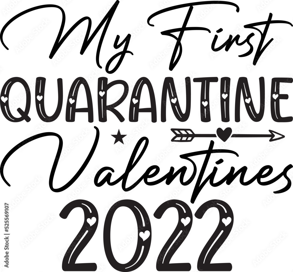 My First Quarantine Valentines 2022
