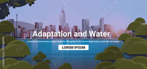 Nature and freedom life in city air quality adaptation and water concept cityscape background horizontal copy space