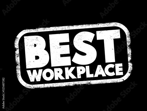 Best Workplace text stamp, concept background