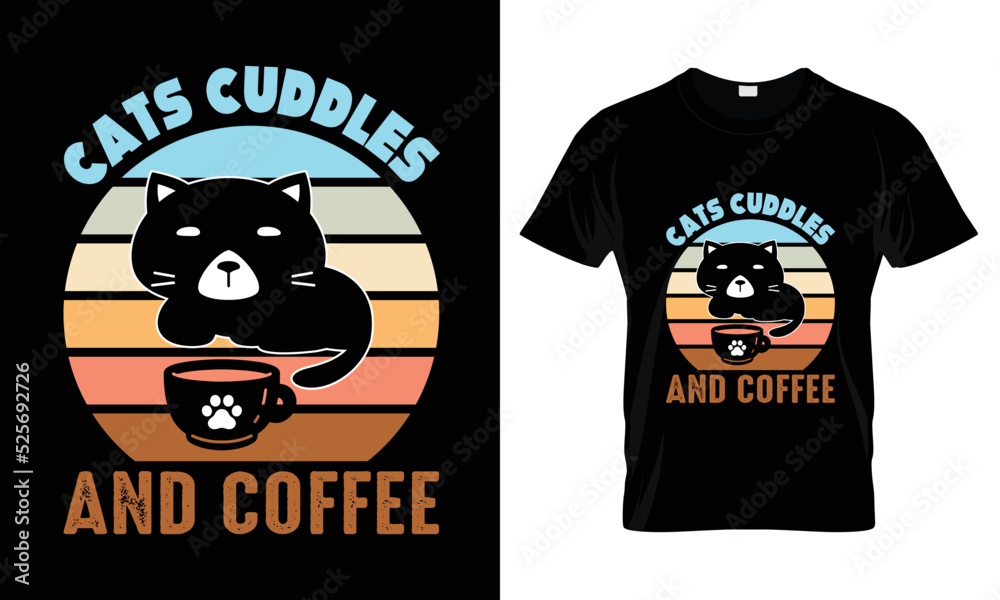Cats cuddles and coffee t shirt design Cats cuddles and coffee t shirt design